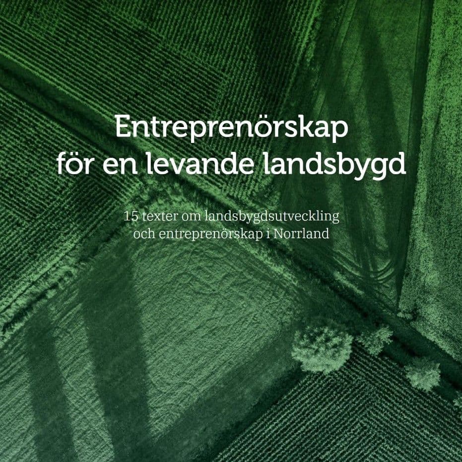 Norrlandsantologin – Entreprenörskap för en levande landsbygd